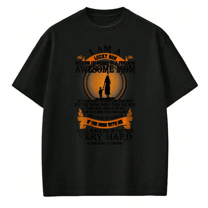 Gift for Mom Shirt, Funny Mom Unisex T-Shirt/Hoodie/Sweatshirt HLT00 - Mens Lucky Son Because I’m Raised By A Freaking Awesome Mom T-Shirt