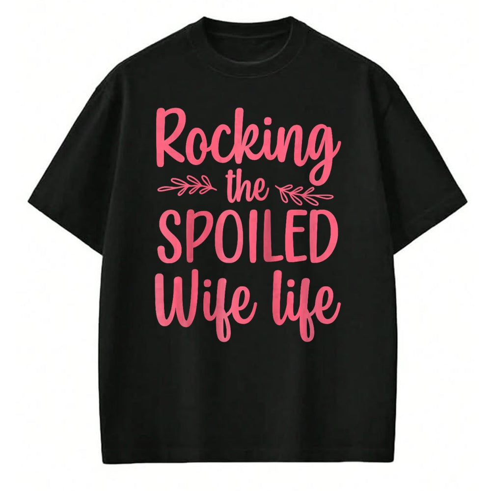 Best Wife Shirt, Wife and Husband Unisex T-Shirt/Hoodie/Sweatshirt HLT00 - Gift for wife T shirt, spoiled wife   Funny Spoiled Wife Art For Women Girls Husband Spoiled Wife Ra (3)
