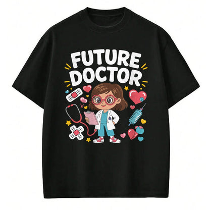 Best Doctor Shirt, Funny Doctor UnisexT-Shirt/Hoodie/Sweatshirt HLT00 - Future Doctor - Future Doctor Cute Girl Medical Career Gifts for Girls Kids T-Shirt