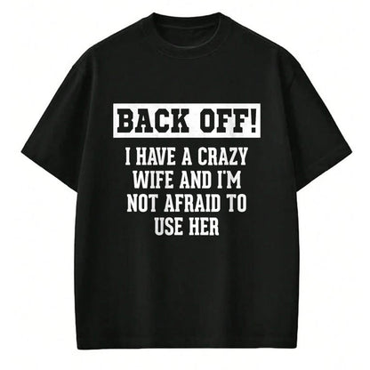 Best Wife Shirt, Wife and Husband Unisex T-Shirt/Hoodie/Sweatshirt HLT00 - Funny Husband Gifts Men, Crazy Wife Sarcastic Husband T-Shirt