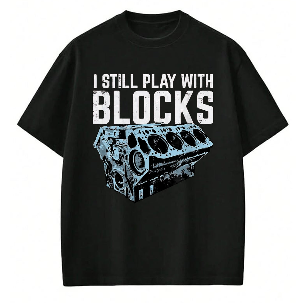 Best Mechanic Life Shirt, Funny Mechanic UnisexT-Shirt/Hoodie/Sweatshirt HLT00 - Mechanic I Still Play with Blocks Funny Car Engine Men Women T-Shirt, Men, Black, 3X-Large