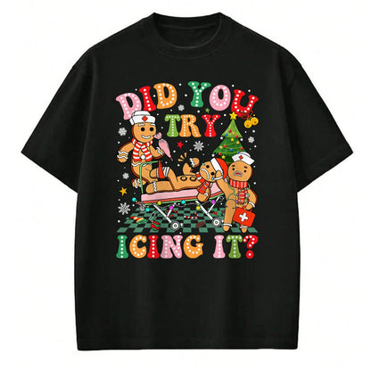 Funny Nurse Shirt, Nurse Unisex T-Shirt/Hoodie/Sweatshirt HLT00 - Retro ICU Nurse Christmas Gingerbread Did You Try Icing It T-Shirt (1)