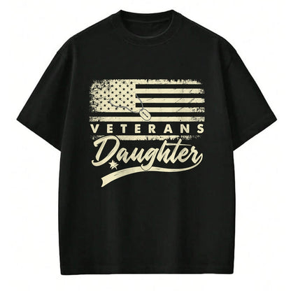Proud Veteran Shirt, Funny Veteran UnisexT-Shirt/Hoodie/Sweatshirt HLT00 - I_m Not Just a Daddy_s Little Girl I_m a Veteran_s Daughter T-Shirt