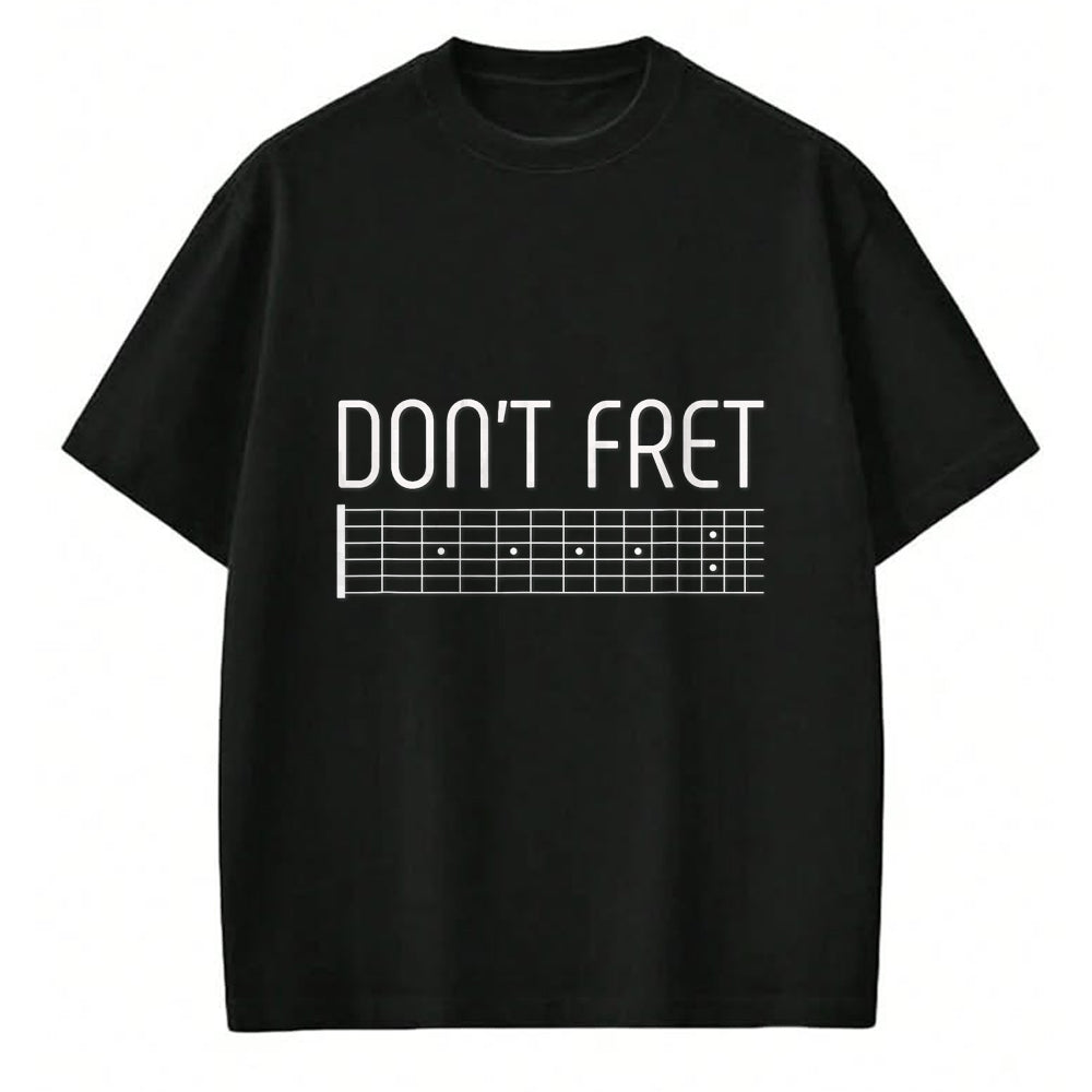 Guitar Lover Shirt, Funny Guitar UnisexT-Shirt/Hoodie/Sweatshirt HLT00 - Guitar Shirt Don_t Fret T-Shirt