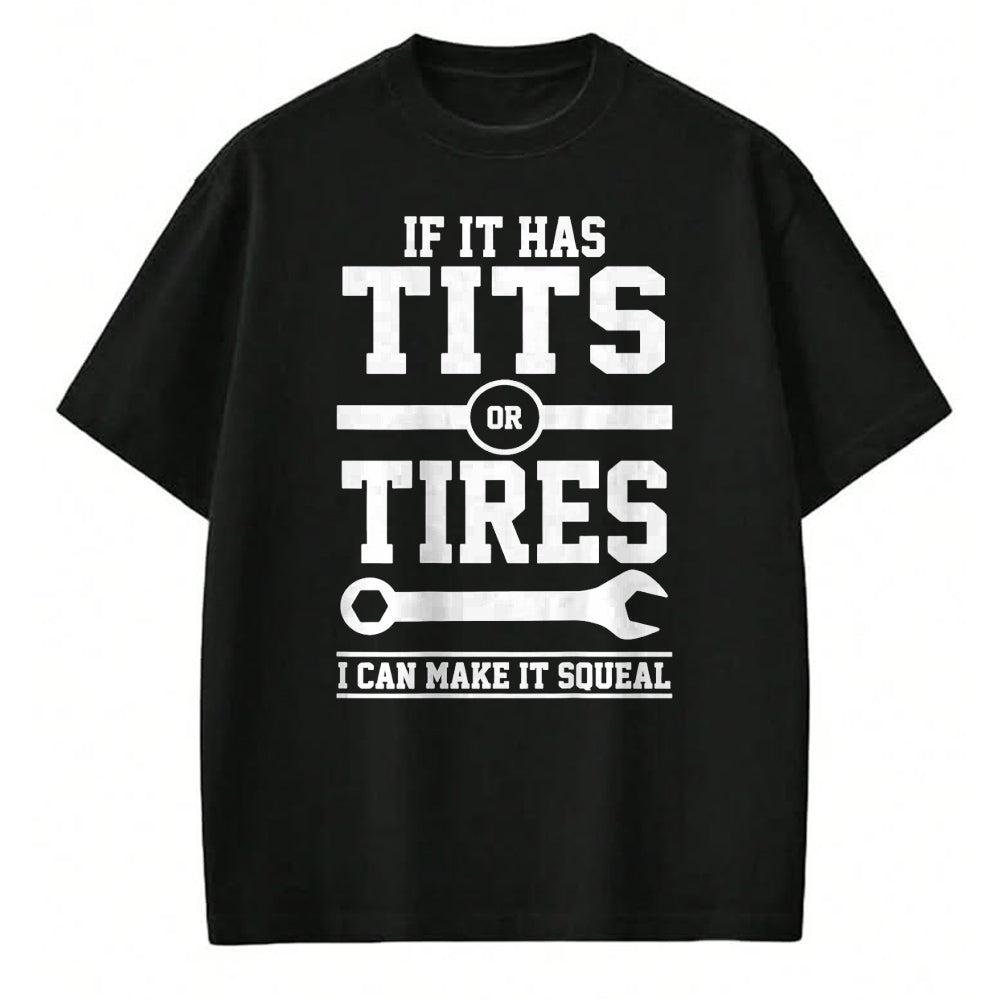 Best Mechanic Life Shirt, Funny Mechanic UnisexT-Shirt/Hoodie/Sweatshirt HLT00 - If It Has Tits Or Tires I Can Make It Squeal Mechanic (Back) T-Shirt (1)
