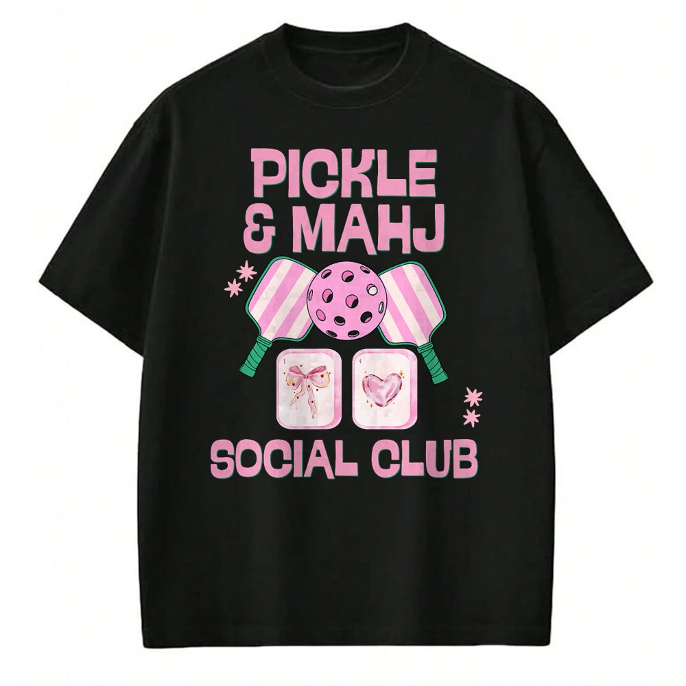 Funny Pickleball Shirt, Pickleball Lover Unisex T-Shirt/Hoodie/Sweatshirt HLT00 - Pickle and Mahj Mahjong and Pickleball Social Club mah Jong T-Shirt