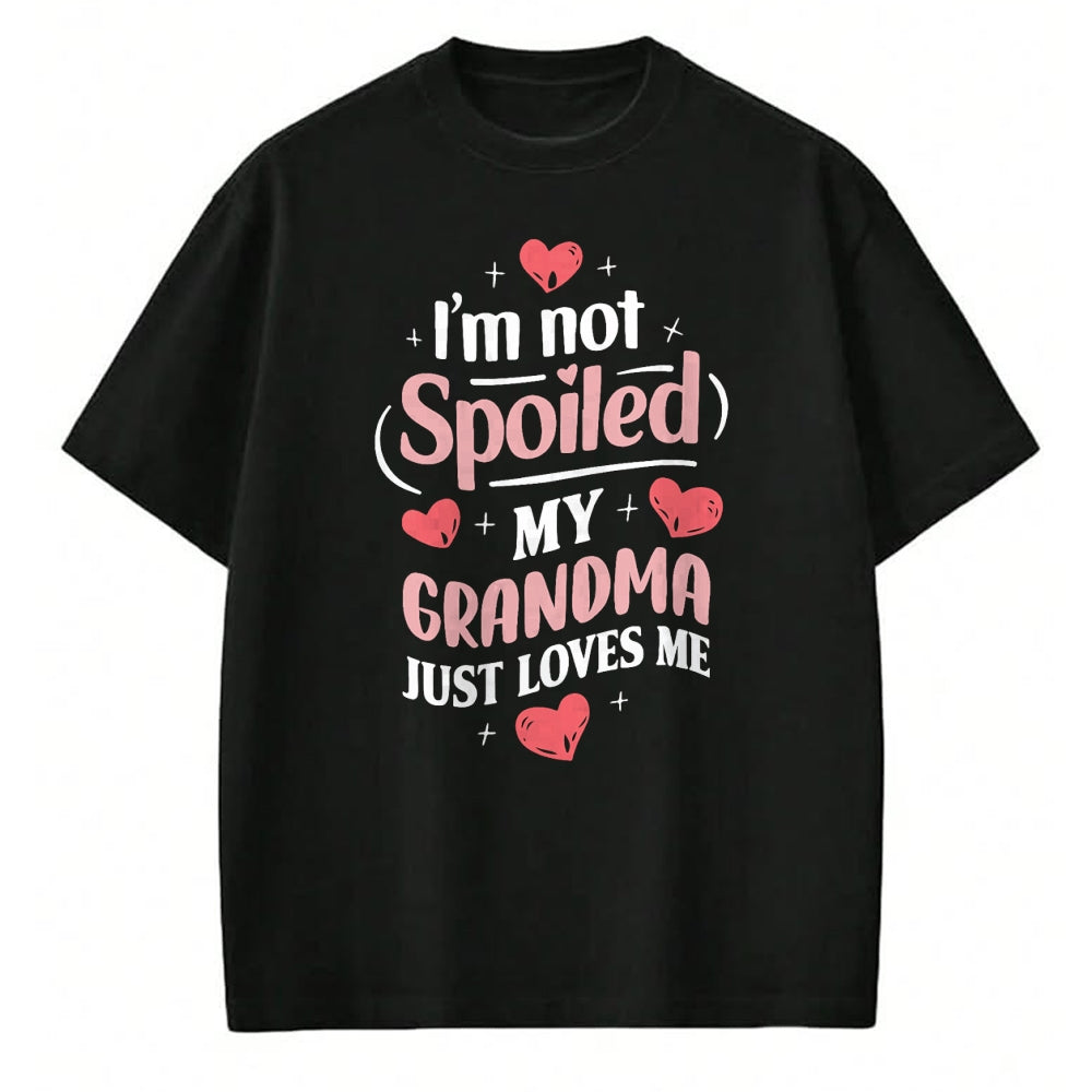 Best Wife Shirt, Wife and Husband Unisex T-Shirt/Hoodie/Sweatshirt HLT00 - I'm Not Spoiled My Grandma Just Loves Me Grandma Hearts T-Shirt