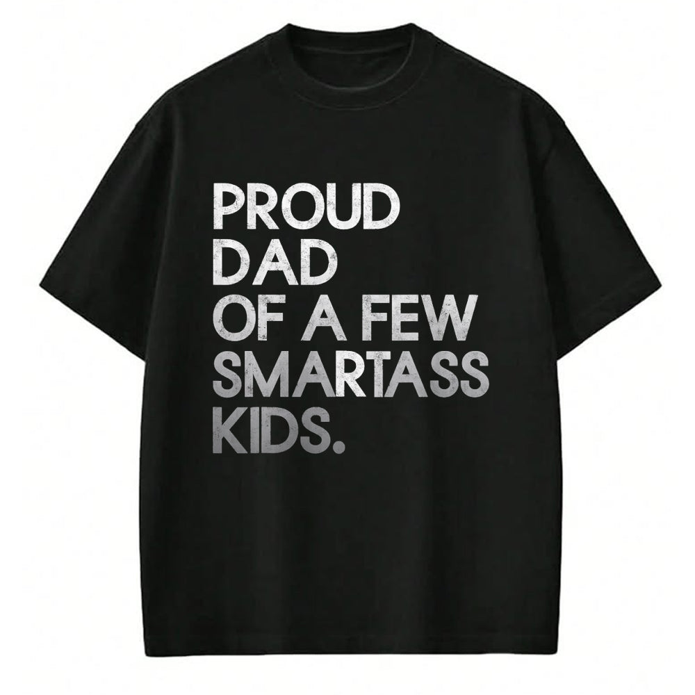 Gift for Dad Shirt, Funny Dad Unisex T-Shirt/Hoodie/Sweatshirt HLT00 – Proud Father of a Few Smartass Kids Father_s Day Dad Jokes T-Shirt