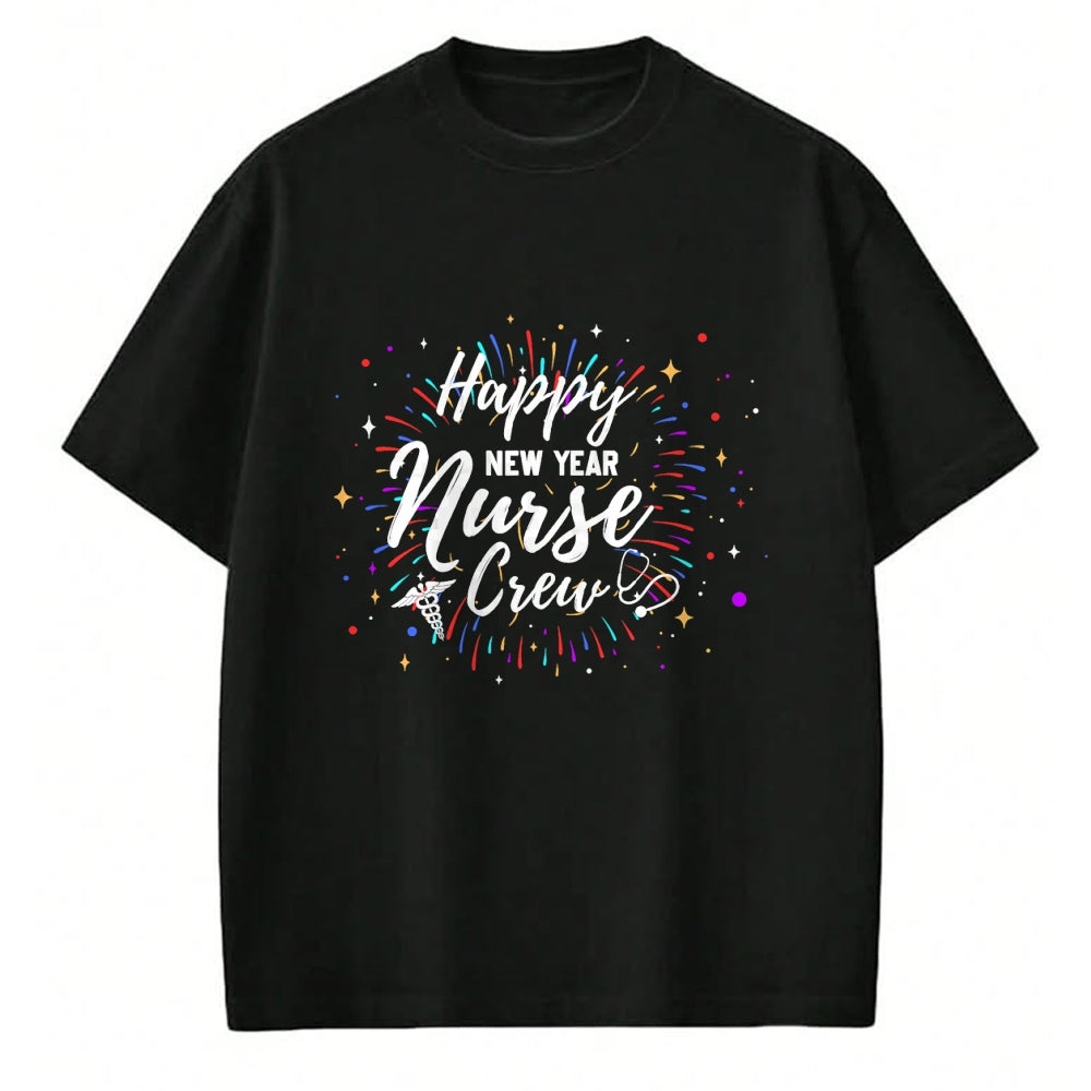 Funny Nurse Shirt, Nurse Unisex T-Shirt/Hoodie/Sweatshirt HLT00 - Happy New Year Nurse Crew Funny New Year For Nurse T-Shirt