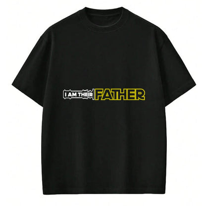 Gift for Dad Shirt, Funny Dad Unisex T-Shirt/Hoodie/Sweatshirt HLT00 – Mens I Am Their Father Proud Dad Day Gift T-Shirt