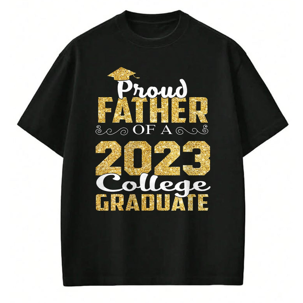 Gift for Dad Shirt, Funny Dad Unisex T-Shirt/Hoodie/Sweatshirt HLT00 – Proud Father Of 2023 Graduate College Shirt Class Graduation T-Shirt