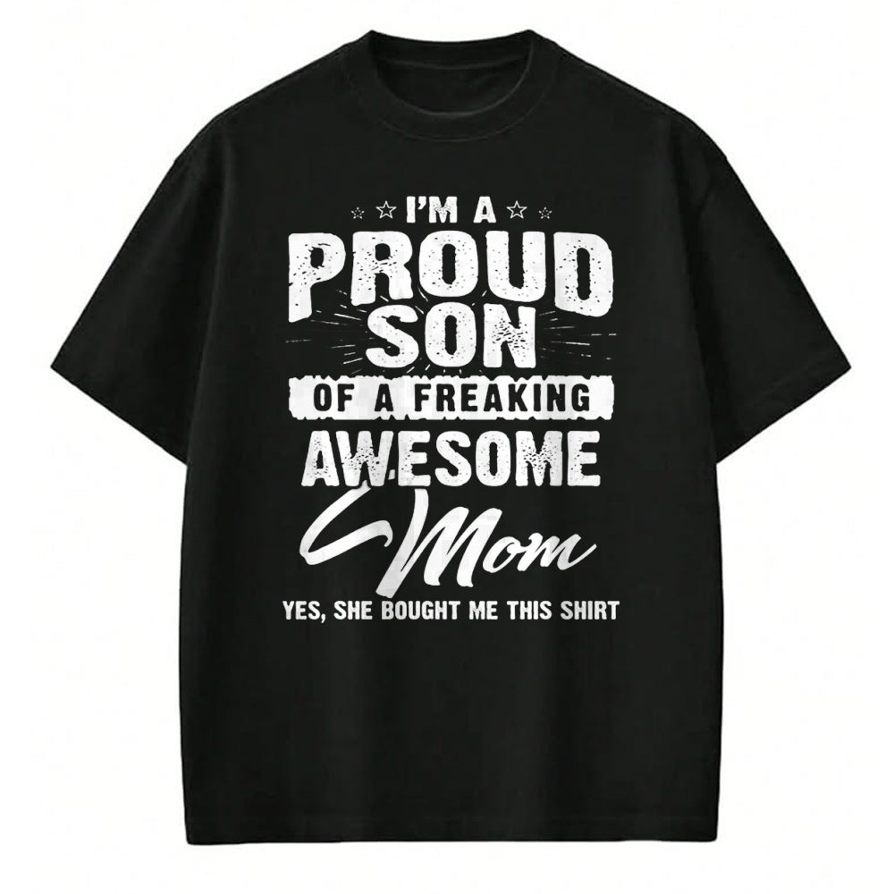 Gift for Mom Shirt, Funny Mom Unisex T-Shirt/Hoodie/Sweatshirt HLT00 - I'm A Spoiled Son But Not Yours Freaking Awesome Mom Vintage T-Shirt