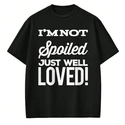 Best Wife Shirt, Wife and Husband Unisex T-Shirt/Hoodie/Sweatshirt HLT00 - Inspiration I'm Not Spoiled Just Well Loved Cute T-Shirt