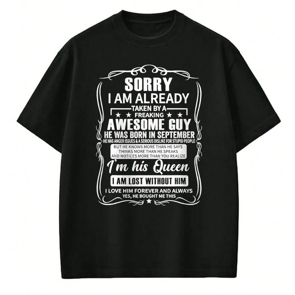 Best Wife Shirt, Wife and Husband Unisex T-Shirt/Hoodie/Sweatshirt HLT00 - I Am Already Taken By Freaking Awesome Guy Born in September T-Shirt