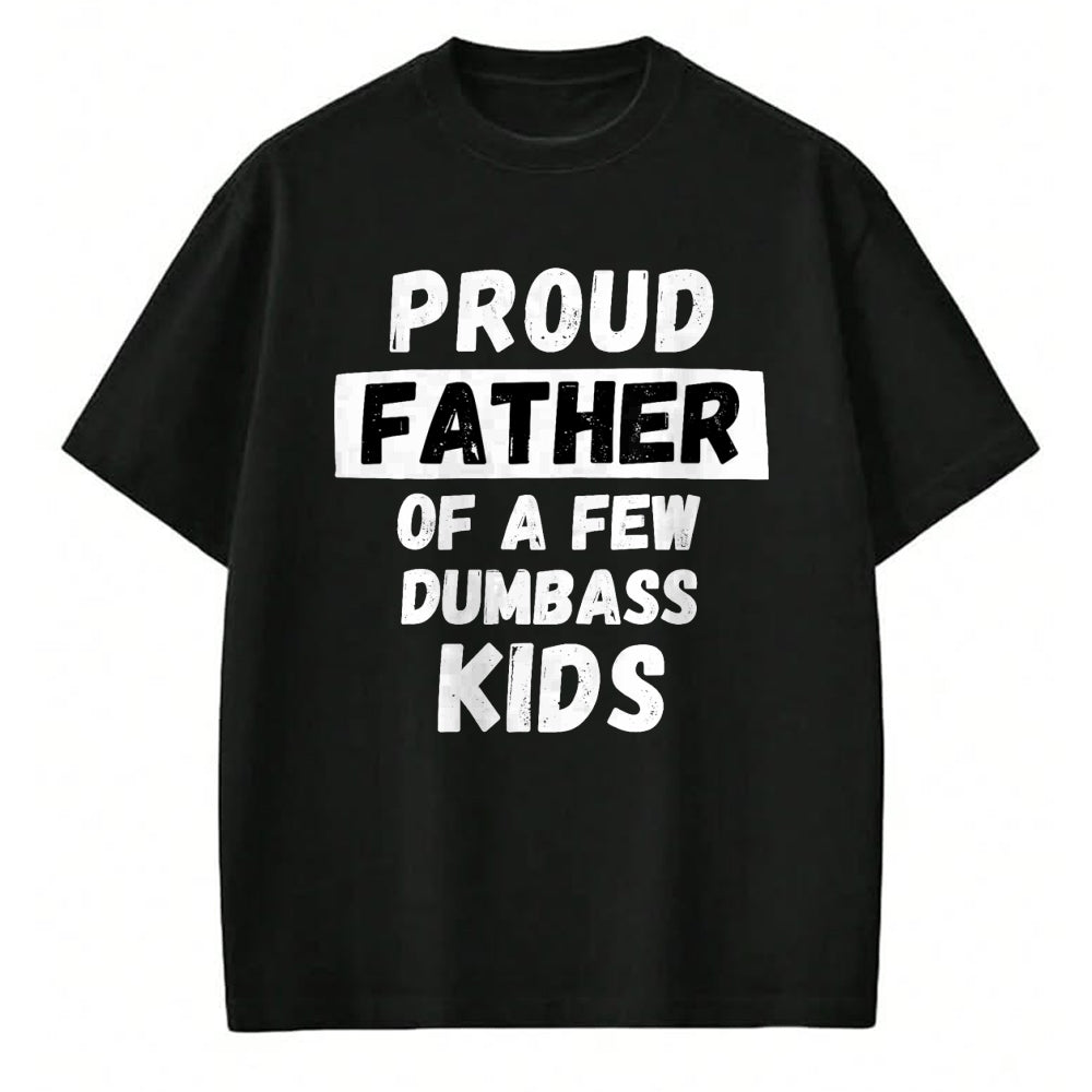Gift for Dad Shirt, Funny Dad Unisex T-Shirt/Hoodie/Sweatshirt HLT00 – Proud Father Of A Few Kids - Funny Daddy & Dad Joke Gift T-Shirt