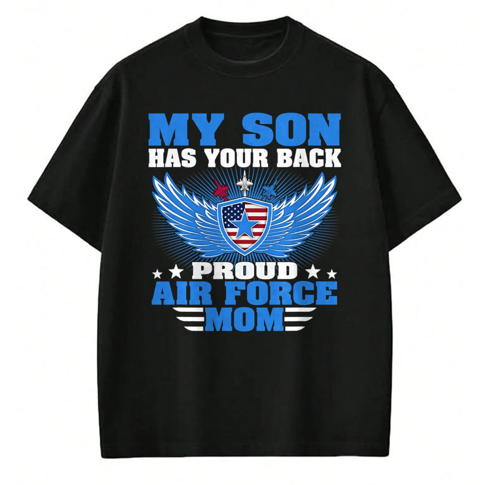 Gift for Mom Shirt, Funny Mom Unisex T-Shirt/Hoodie/Sweatshirt HLT00 - My Son Has Your Back Proud Air Force Mom Military Mother T-Shirt