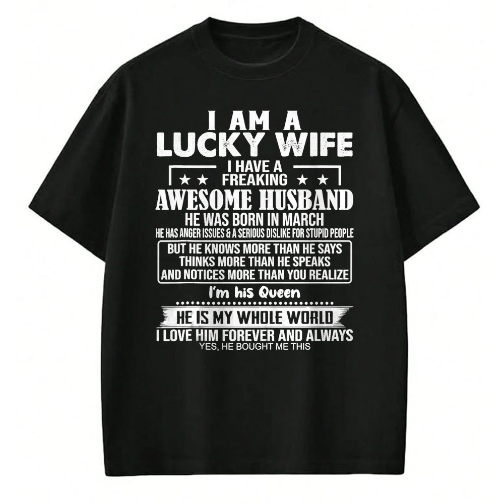 Best Wife Shirt, Wife and Husband Unisex T-Shirt/Hoodie/Sweatshirt HLT00 - Gift for wife T shirt, lucky wife   I Am A Lucky Wife I Have A Freaking Awesome Husband MARCH Tank T