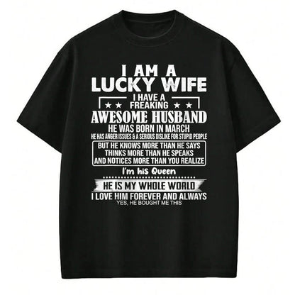 Best Wife Shirt, Wife and Husband Unisex T-Shirt/Hoodie/Sweatshirt HLT00 - Gift for wife T shirt, lucky wife   I Am A Lucky Wife I Have A Freaking Awesome Husband MARCH Tank T