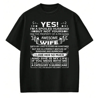 Best Wife Shirt, Wife and Husband Unisex T-Shirt/Hoodie/Sweatshirt HLT00 - Yes i'm A Spoiled Husband But Not Yours awesome Wife T-Shirt (1)