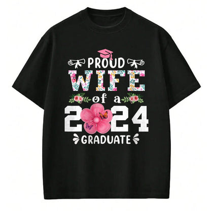 Best Wife Shirt, Wife and Husband Unisex T-Shirt/Hoodie/Sweatshirt HLT00 - Gift for wife T shirt, lucky wife   Proud Wife of a 2024 graduate for family graduation T-Shirt