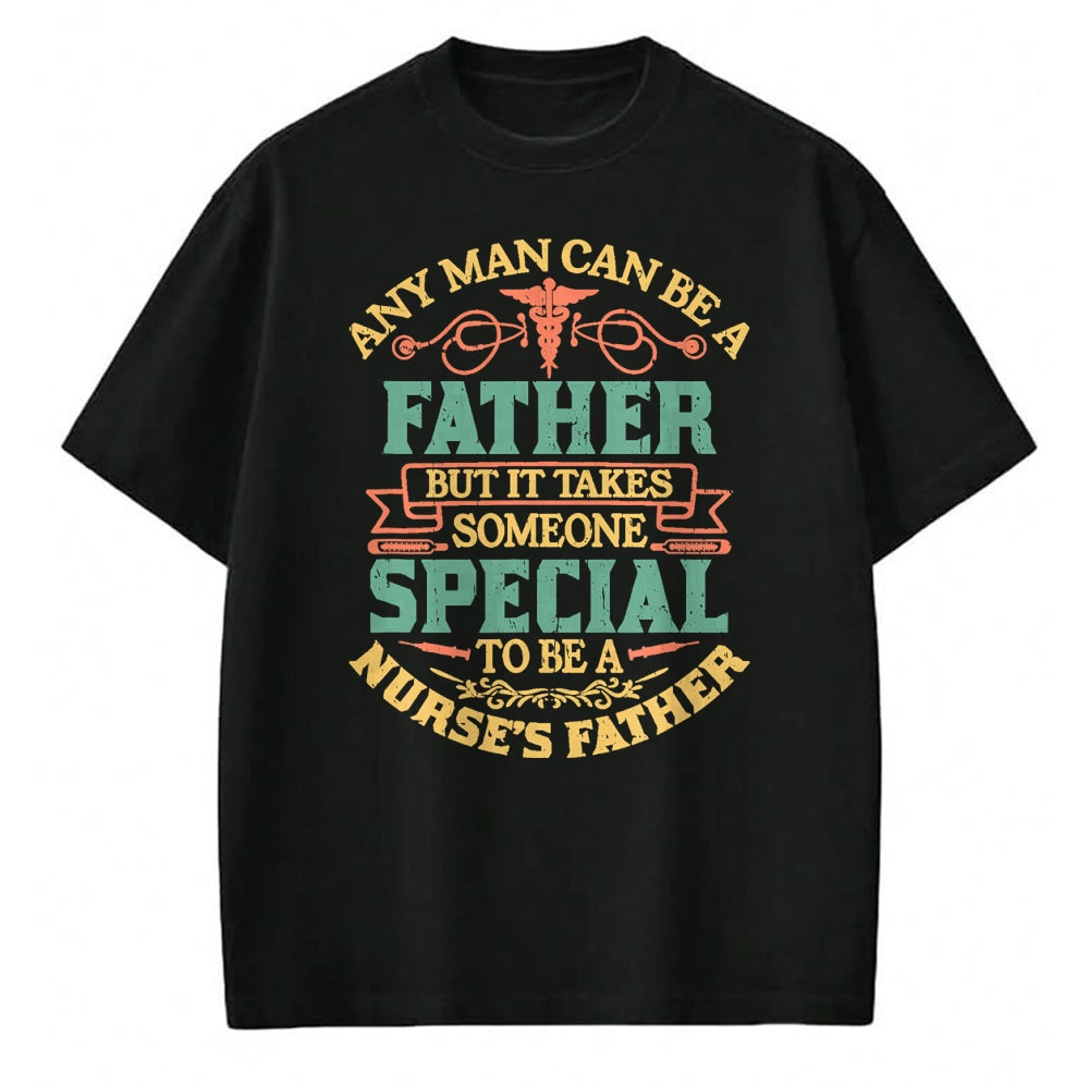 Gift for Dad Shirt, Funny Dad Unisex T-Shirt/Hoodie/Sweatshirt HLT00 – Any Man Father Special Nurse_s Proud Father Dad Nurse T-Shirt