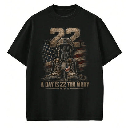 Proud Veteran Shirt, Funny Veteran UnisexT-Shirt/Hoodie/Sweatshirt HLT00 -  A Day is 22 Too Many Veteran Awareness Military T-Shirt