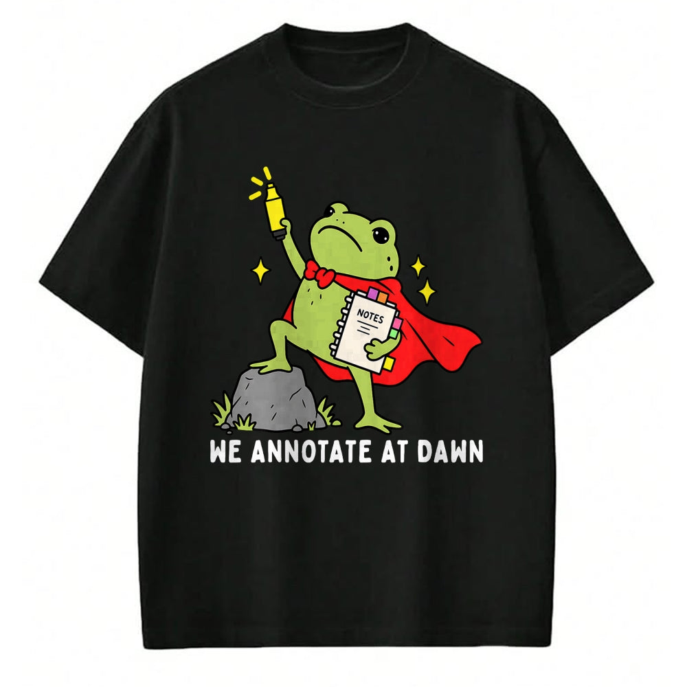 Best Teacher Shirt, Funny Teacher UnisexT-Shirt/Hoodie/Sweatshirt HLT00 - We Annotate At Dawn English Teacher Funny Frog Reader T-Shirt