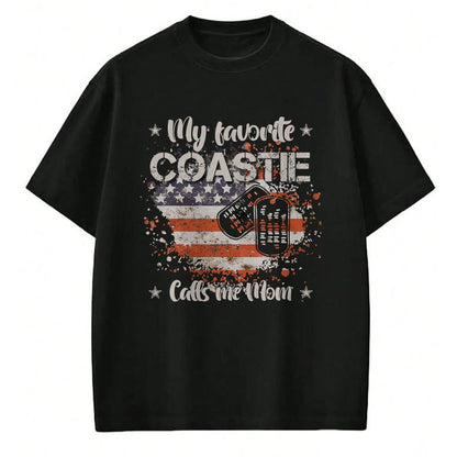 Gift for Mom Shirt, Funny Mom Unisex T-Shirt/Hoodie/Sweatshirt HLT00 - My Favorite Coastie Calls Me Mom Proud Coast Guard Mom T-Shirt