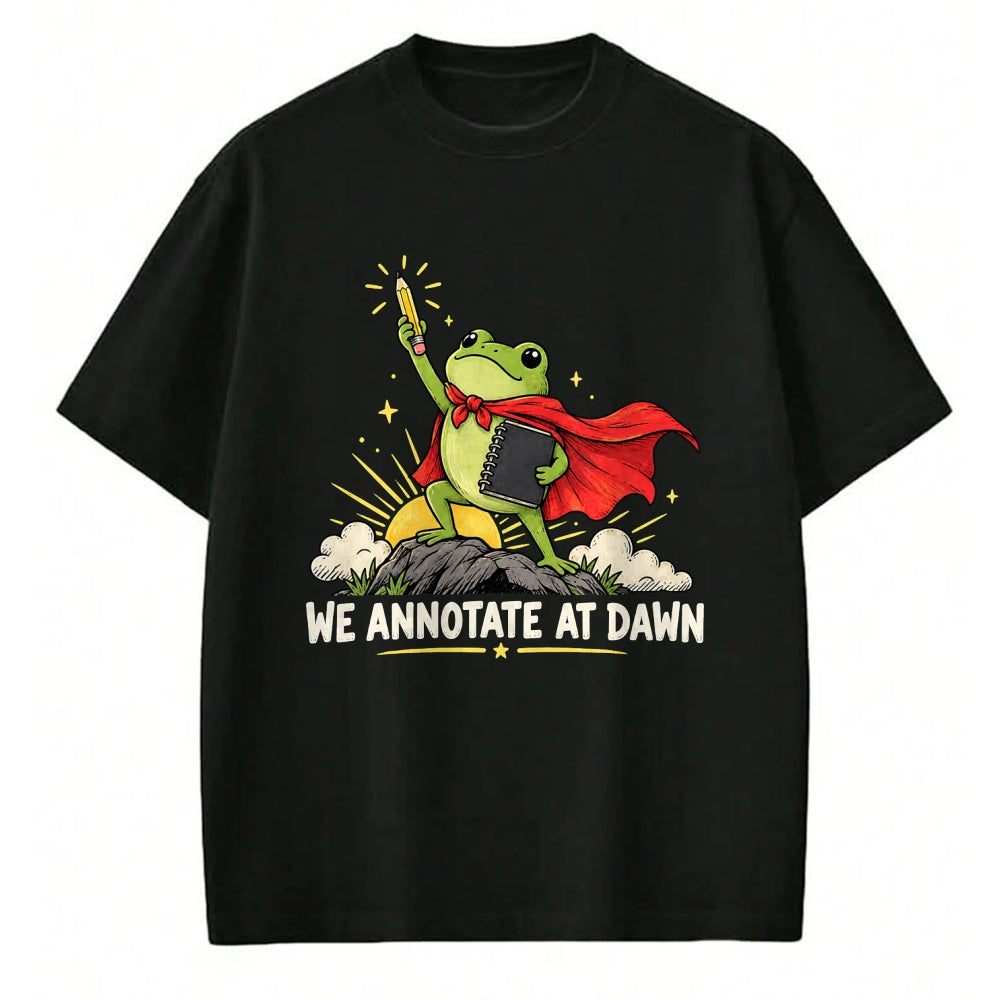 Best Teacher Shirt, Funny Teacher UnisexT-Shirt/Hoodie/Sweatshirt HLT00 - We Annotate At Dawn Frog English Teacher Back to School T-Shirt