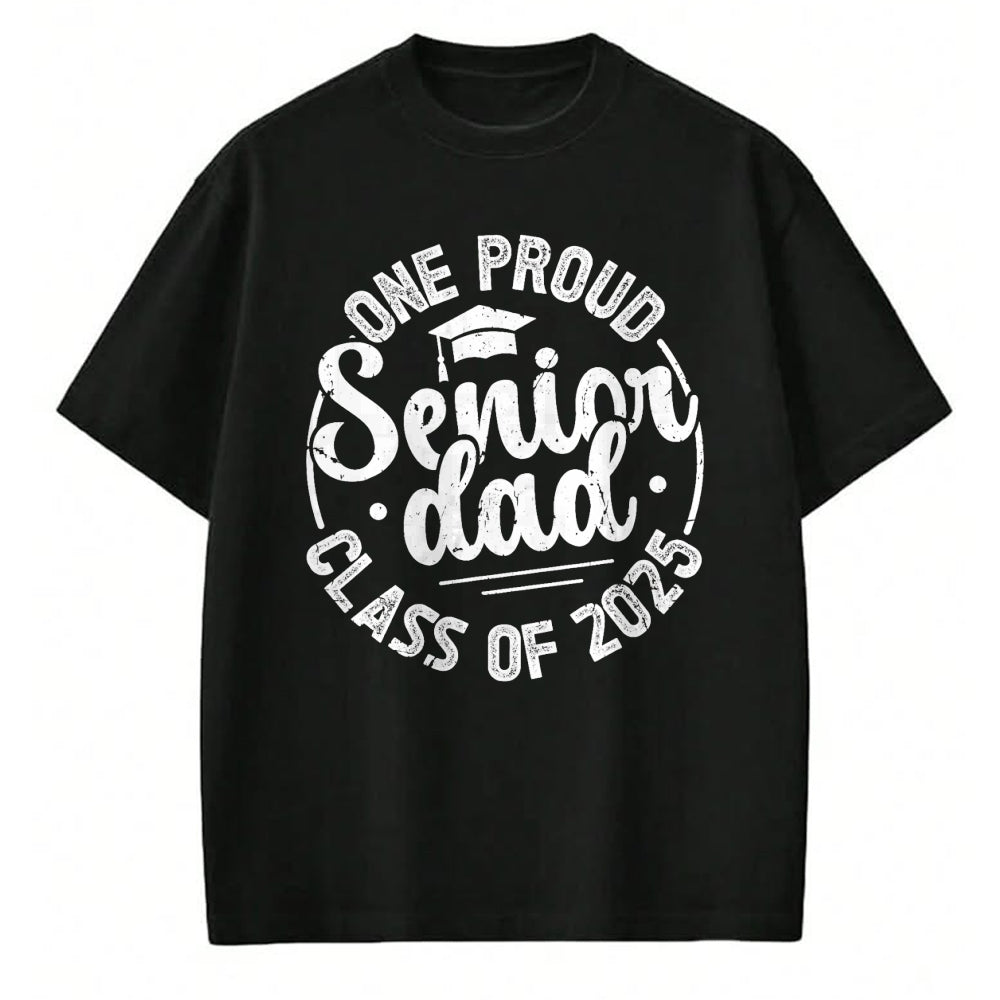 Gift for Dad Shirt, Funny Dad Unisex T-Shirt/Hoodie/Sweatshirt HLT00 – One Proud Senior Dad 2025 Class Of 2025 Dad Of Senior 2025 T-Shirt