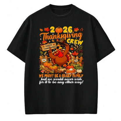 Best Thanksgiving Family Shirt , Funny Thanksgiving UnisexT-Shirt/Hoodie/Sweatshirt HLT00 - Family Thanksgiving Matching Family 2026 Thanksgiving Crew T-Shirt