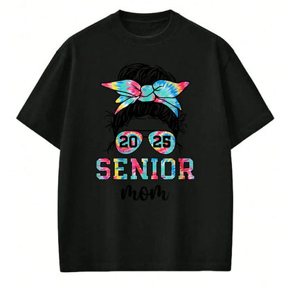 Gift for Mom Shirt, Funny Mom Unisex T-Shirt/Hoodie/Sweatshirt HLT00 - Messy Bun Tie Dye Proud Mom Of A Class Of 2025 Senior T-Shirt