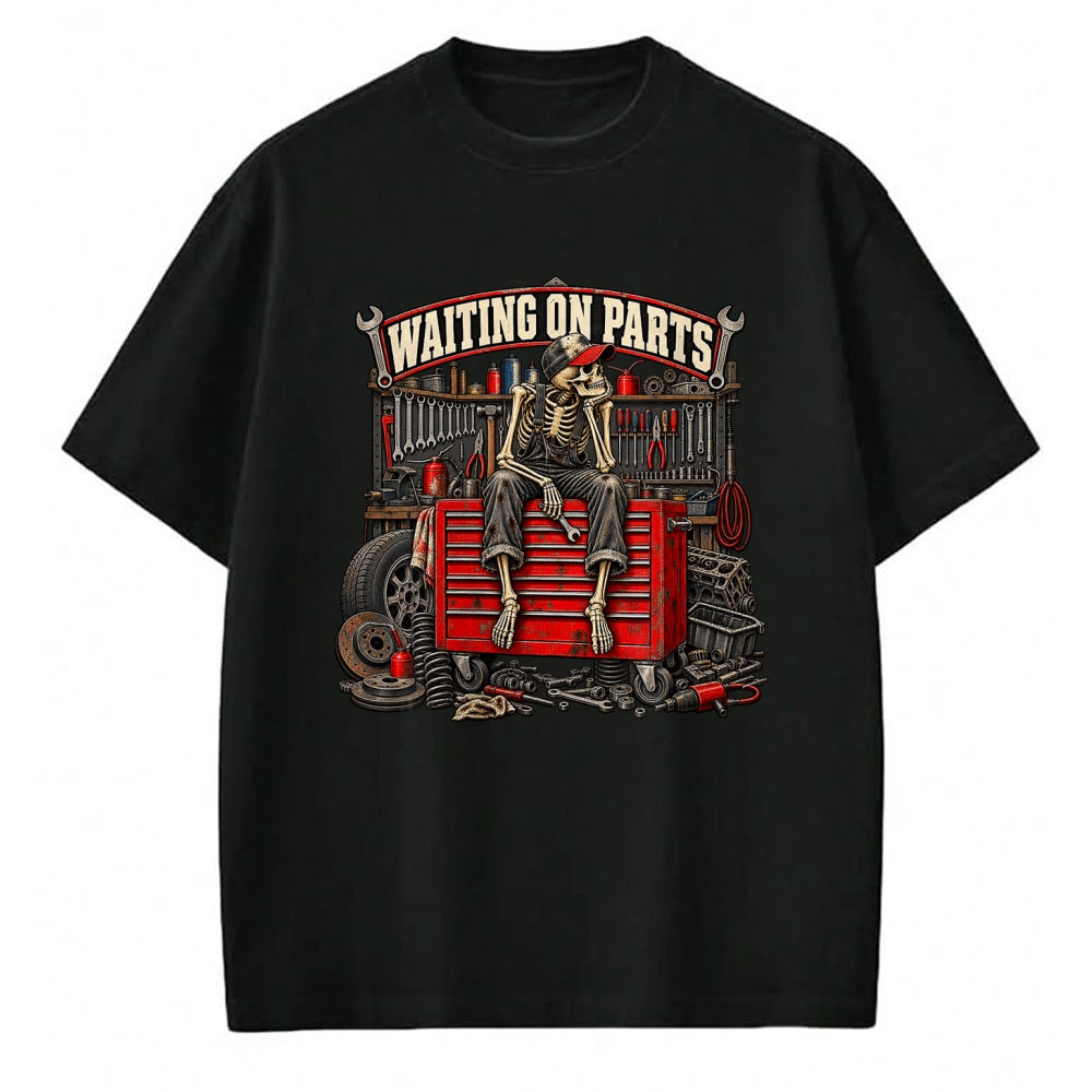 Best Mechanic Life Shirt, Funny Mechanic UnisexT-Shirt/Hoodie/Sweatshirt HLT00 - Waiting On Parts Car Mechanic Skeleton Auto Repair T-Shirt