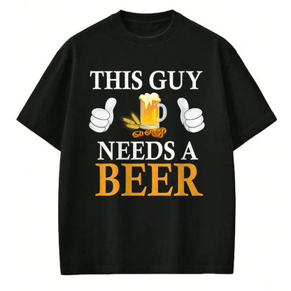 Best Wife Shirt, Wife and Husband Unisex T-Shirt/Hoodie/Sweatshirt HLT00 - This Guy Needs A Beer T-Shirt