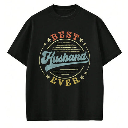 Best Wife Shirt, Wife and Husband Unisex T-Shirt/Hoodie/Sweatshirt HLT00 - Best Husband Ever Father's Day Husband Gifts Vintage Emblem T-Shirt (1)