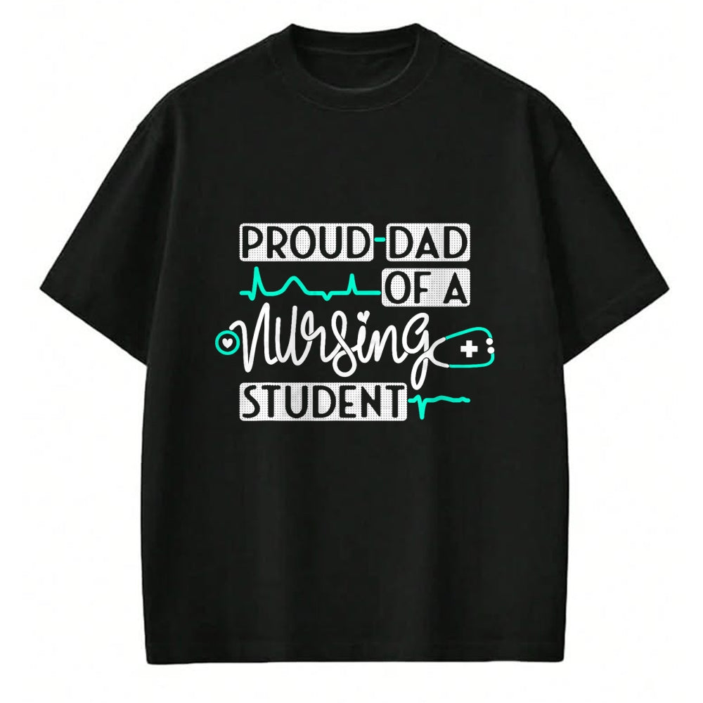 Funny Nurse Shirt, Nurse Unisex T-Shirt/Hoodie/Sweatshirt HLT00 - Proud Dad Of A Nursing Student Future RN Daughter Nurses Dad T-Shirt