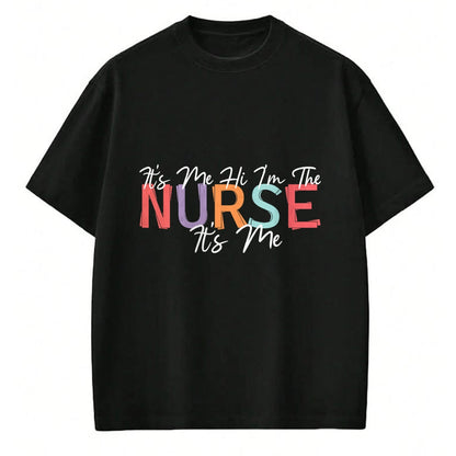Funny Nurse Shirt, Nurse Unisex T-Shirt/Hoodie/Sweatshirt HLT00 - Nursing humor Its Me Hi I'm The Nurse RN ER NICU LPN T-Shirt