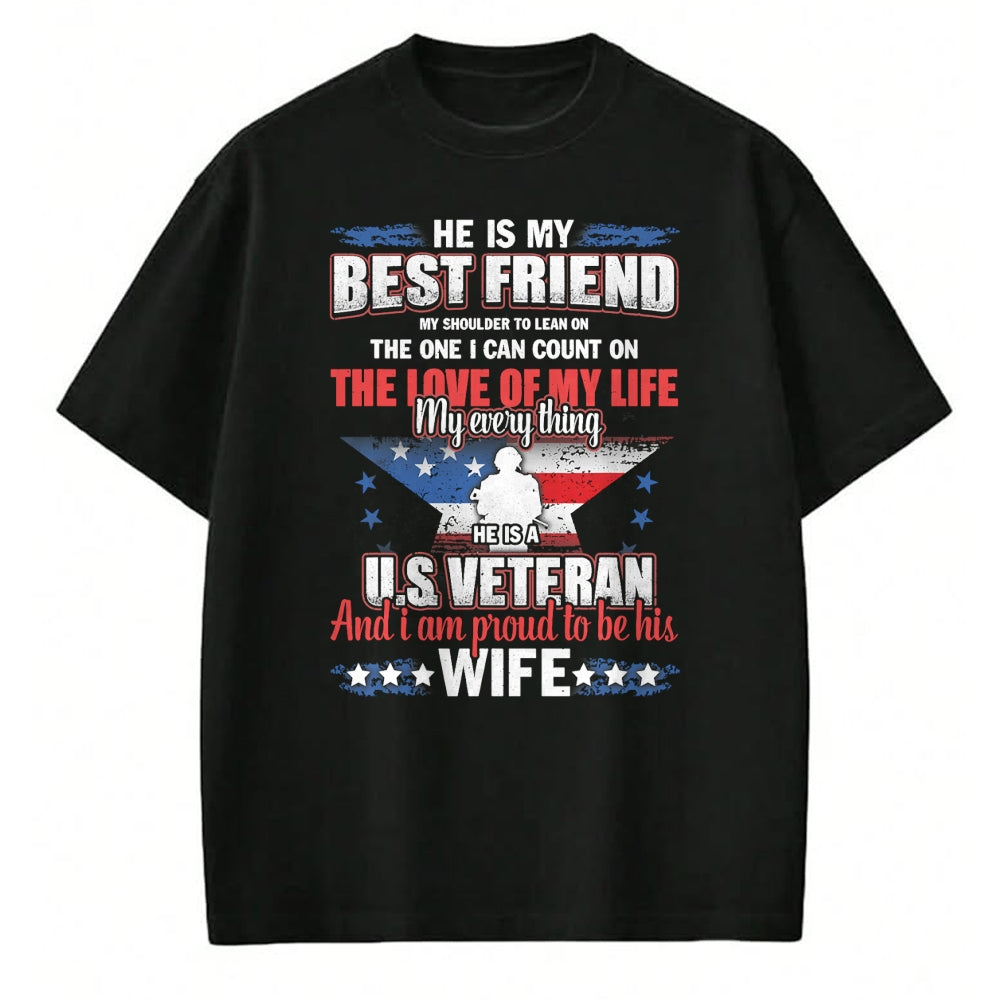 Best Wife Shirt, Wife and Husband Unisex T-Shirt/Hoodie/Sweatshirt HLT00 - Gift for wife T shirt, lucky wife   He Is A US Veteran And I'm Proud To Be His Wife T-Shirt