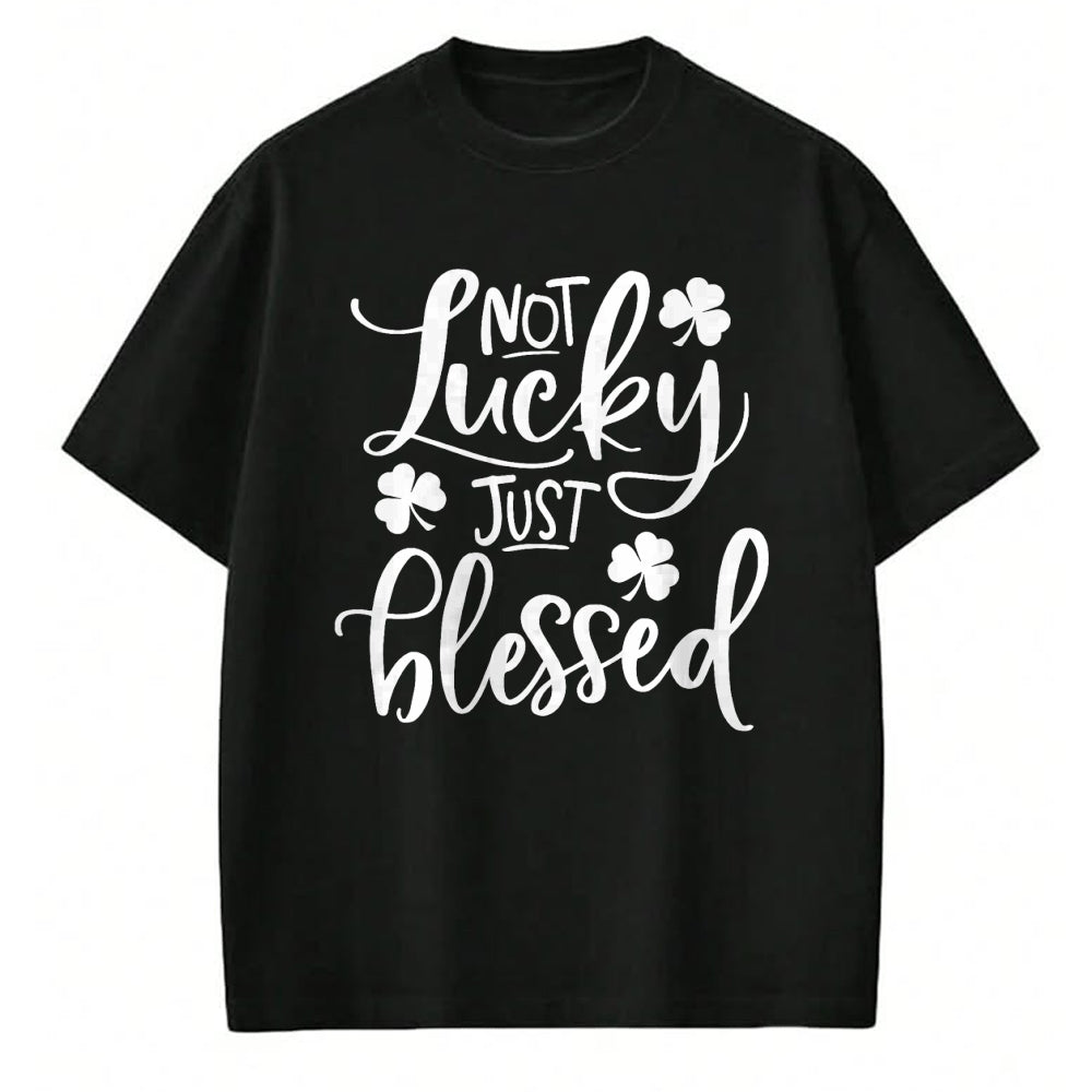 Gift for Mom Shirt, Funny Mom Unisex T-Shirt/Hoodie/Sweatshirt HLT00 - Not Lucky Just Blessed Shamrock St Patrick's Day T-Shirt