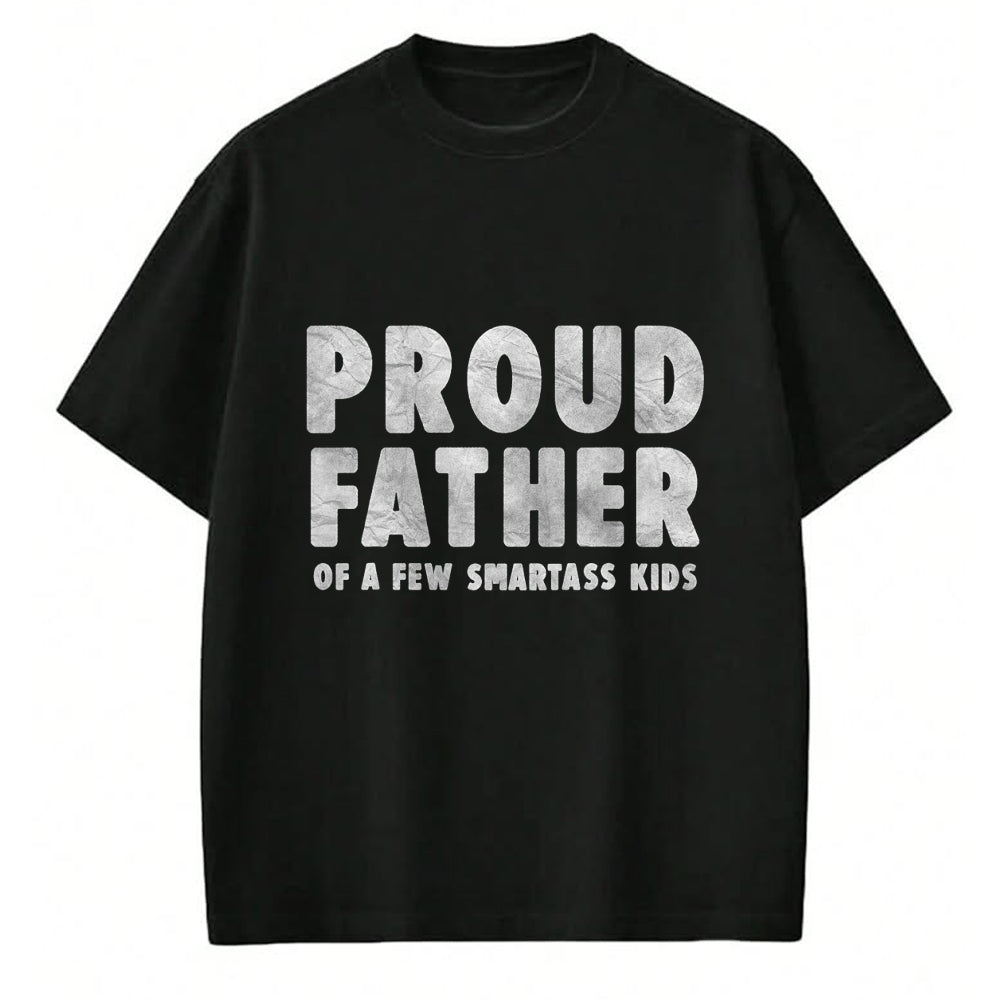Gift for Dad Shirt, Funny Dad Unisex T-Shirt/Hoodie/Sweatshirt HLT00 – Proud Father of a Few Smartass Kids Father_s Day Dad Jokes T-Shirt