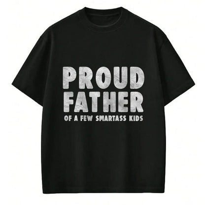 Gift for Dad Shirt, Funny Dad Unisex T-Shirt/Hoodie/Sweatshirt HLT00 – Proud Father of a Few Smartass Kids Father_s Day Dad Jokes T-Shirt