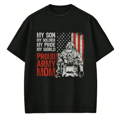 Gift for Mom Shirt, Funny Mom Unisex T-Shirt/Hoodie/Sweatshirt HLT00 - My Son My Soldier Hero Proud Army Mom US Military Mother T-Shirt