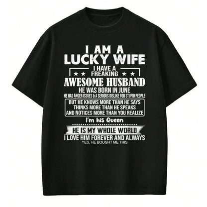 Best Wife Shirt, Wife and Husband Unisex T-Shirt/Hoodie/Sweatshirt HLT00 - Gift for wife T shirt, lucky wife   I Am A Lucky Wife I Have A Freaking Awesome Husband JUNE Tank To