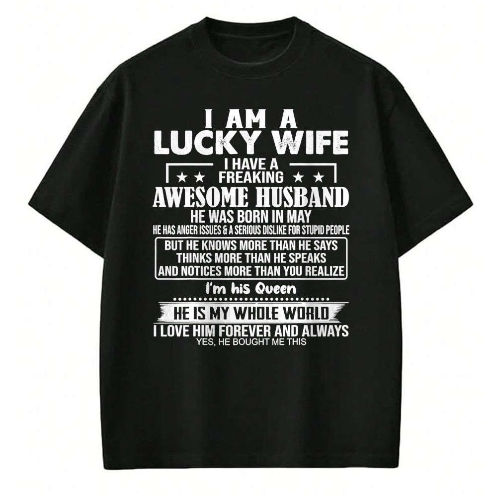 Best Wife Shirt, Wife and Husband Unisex T-Shirt/Hoodie/Sweatshirt HLT00 - Gift for wife T shirt, lucky wife   I Am A Lucky Wife I Have A Freaking Awesome Husband MAY T-Shirt