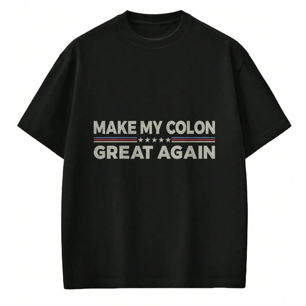 Best Doctor Shirt, Funny Doctor UnisexT-Shirt/Hoodie/Sweatshirt HLT00 - Vintage Make My Colon Great Again Funny Surgery Recovery T-Shirt