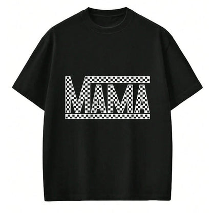 Gift for Mom Shirt, Funny Mom Unisex T-Shirt/Hoodie/Sweatshirt HLT00 - Funny Checkered Mama Black White Gift Women T-Shirt