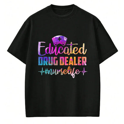 Funny Nurse Shirt, Nurse Unisex T-Shirt/Hoodie/Sweatshirt HLT00 - Educated Drug Dealer Nurse Life Funny Nurse Heart Beat T-Shirt (1)