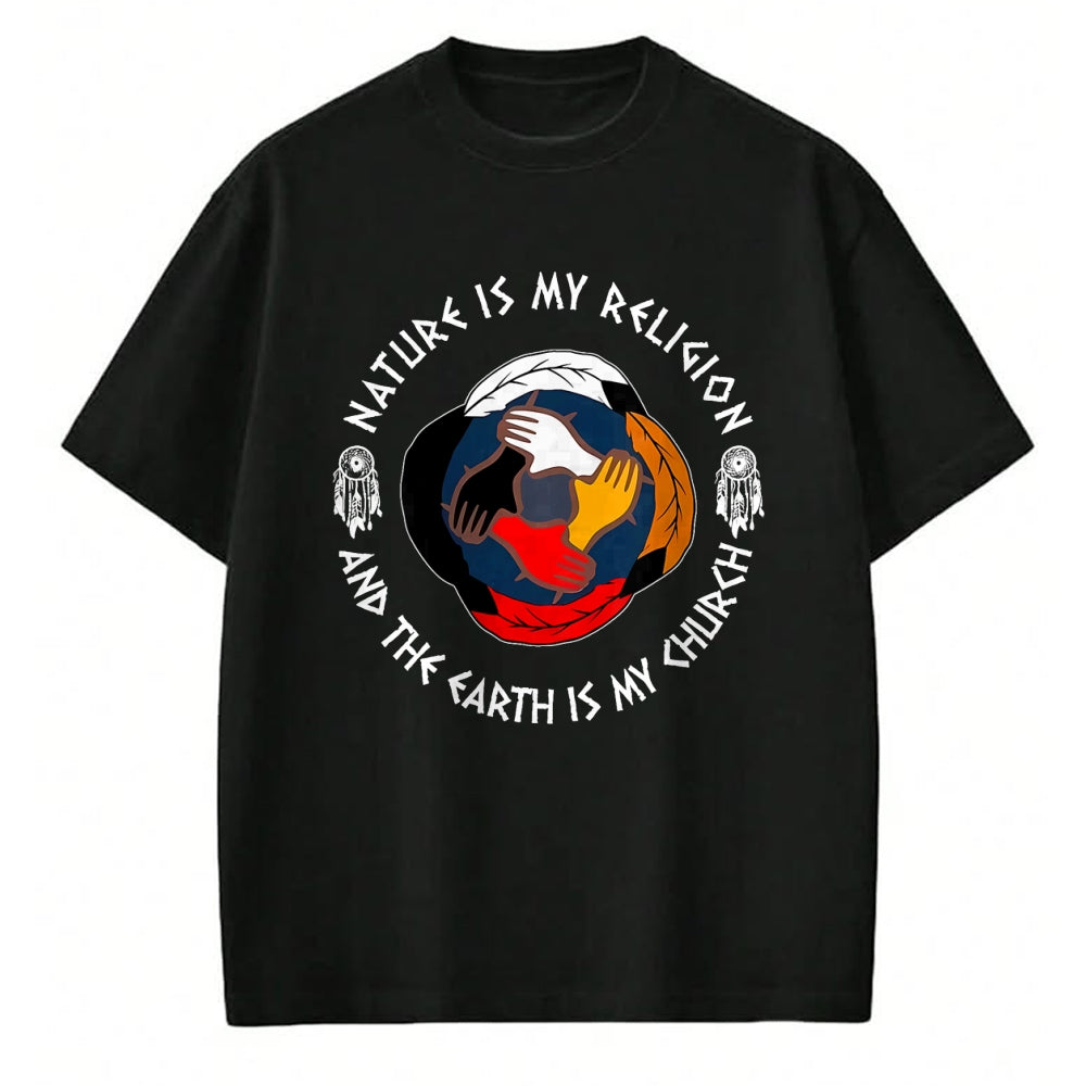 Native American T-Shirts, Vintage Native American Unisex T-Shirt/Hoodie/Sweatshirt HLT00 - Nature Is My Religion And Earth Is My Church Native American