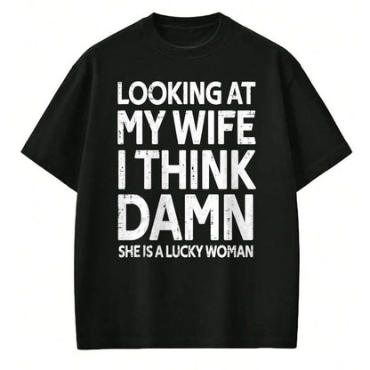 Best Wife Shirt, Wife and Husband Unisex T-Shirt/Hoodie/Sweatshirt HLT00 - Gift for wife T shirt, lucky wife   Funny My Wife Is A Lucky Woman Husband Gift Wife Themed Gift Tan