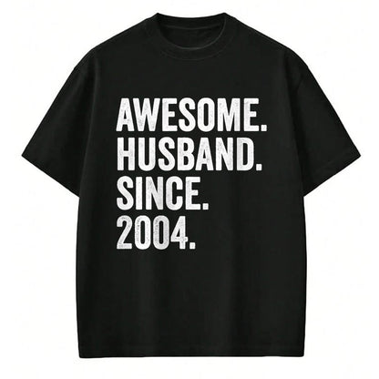 Best Wife Shirt, Wife and Husband Unisex T-Shirt/Hoodie/Sweatshirt HLT00 - Awesome Husband Since 2004 20th wedding anniversary 20 years T-Shirt